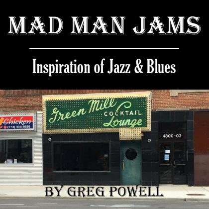 Mad Man Jams by Greg Powell
